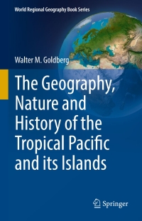 Cover image: The Geography, Nature and History of the Tropical Pacific and its Islands 9783319695310