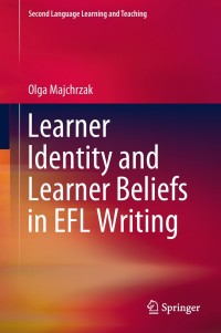 Cover image: Learner Identity and Learner Beliefs in EFL Writing 9783319695594