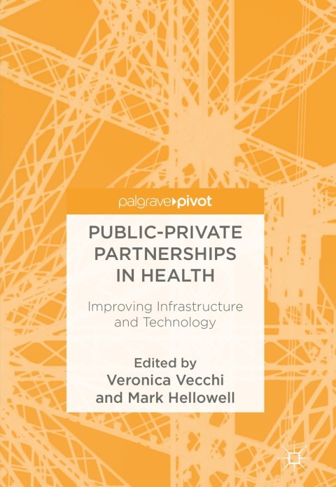 Public-Private Partnerships in Health: Improving Infrastructure and Technology - FULL INSTANT DOWNLOAD | PDF DOCX EPUB