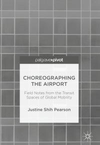 Omslagafbeelding: Choreographing the Airport 9783319695716