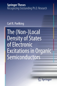 Omslagafbeelding: The (Non-)Local Density of States of Electronic Excitations in Organic Semiconductors 9783319695983