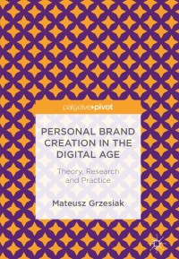 Cover image: Personal Brand Creation in the Digital Age 9783319696966