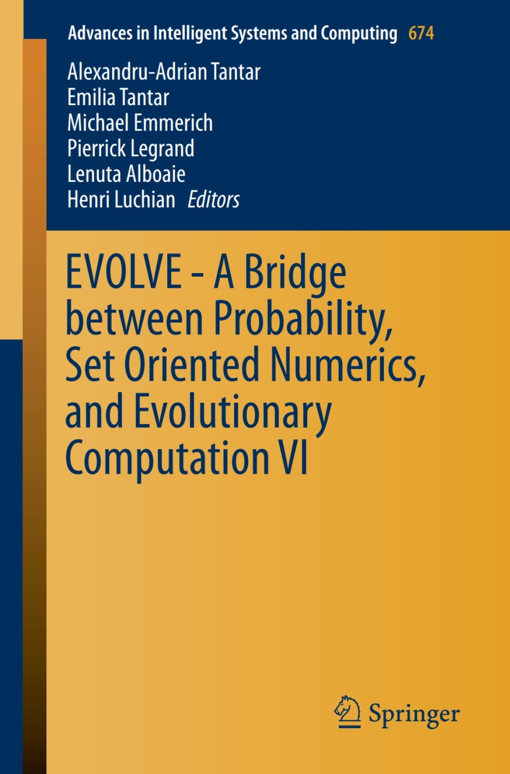 EVOLVE – A Bridge between Probability, Set Oriented Numerics, and Evolutionary Computation VI