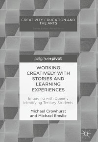 Omslagafbeelding: Working Creatively with Stories and Learning Experiences 9783319697536