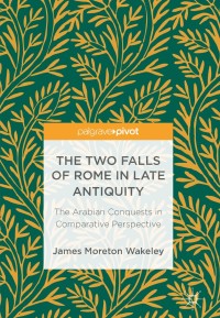 Cover image: The Two Falls of Rome in Late Antiquity 9783319697956