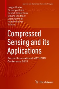 صورة الغلاف: Compressed Sensing and its Applications 9783319698014