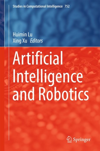 صورة الغلاف: Artificial Intelligence and Robotics 9783319698762