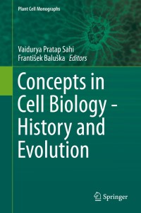 Imagen de portada: Concepts in Cell Biology - History and Evolution 9783319699431