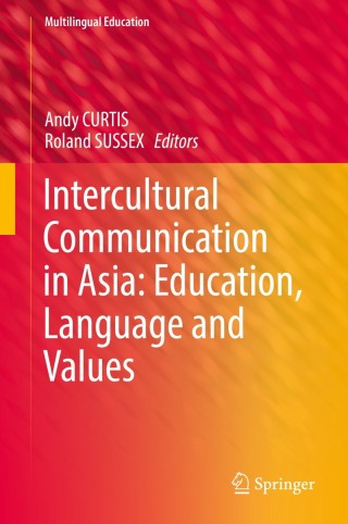 Cover image: Intercultural Communication in Asia: Education, Language and Values 9783319699943