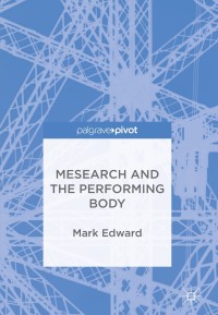Cover image: Mesearch and the Performing Body 9783319699974