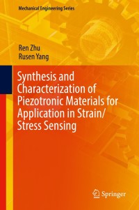 Cover image: Synthesis and Characterization of Piezotronic Materials for Application in Strain/Stress Sensing 9783319700366