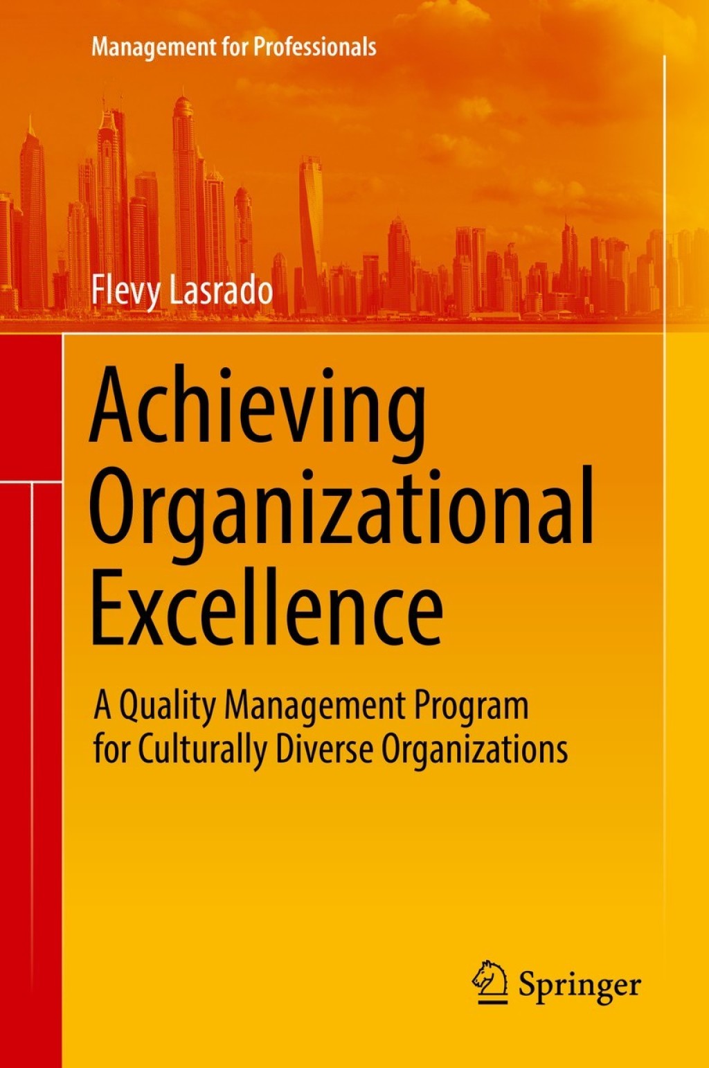 Achieving Organizational Excellence A Quality Management Program for Culturally Diverse Organizations