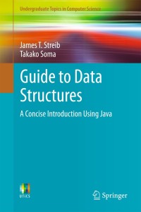Imagen de portada: Guide to Data Structures 9783319700830