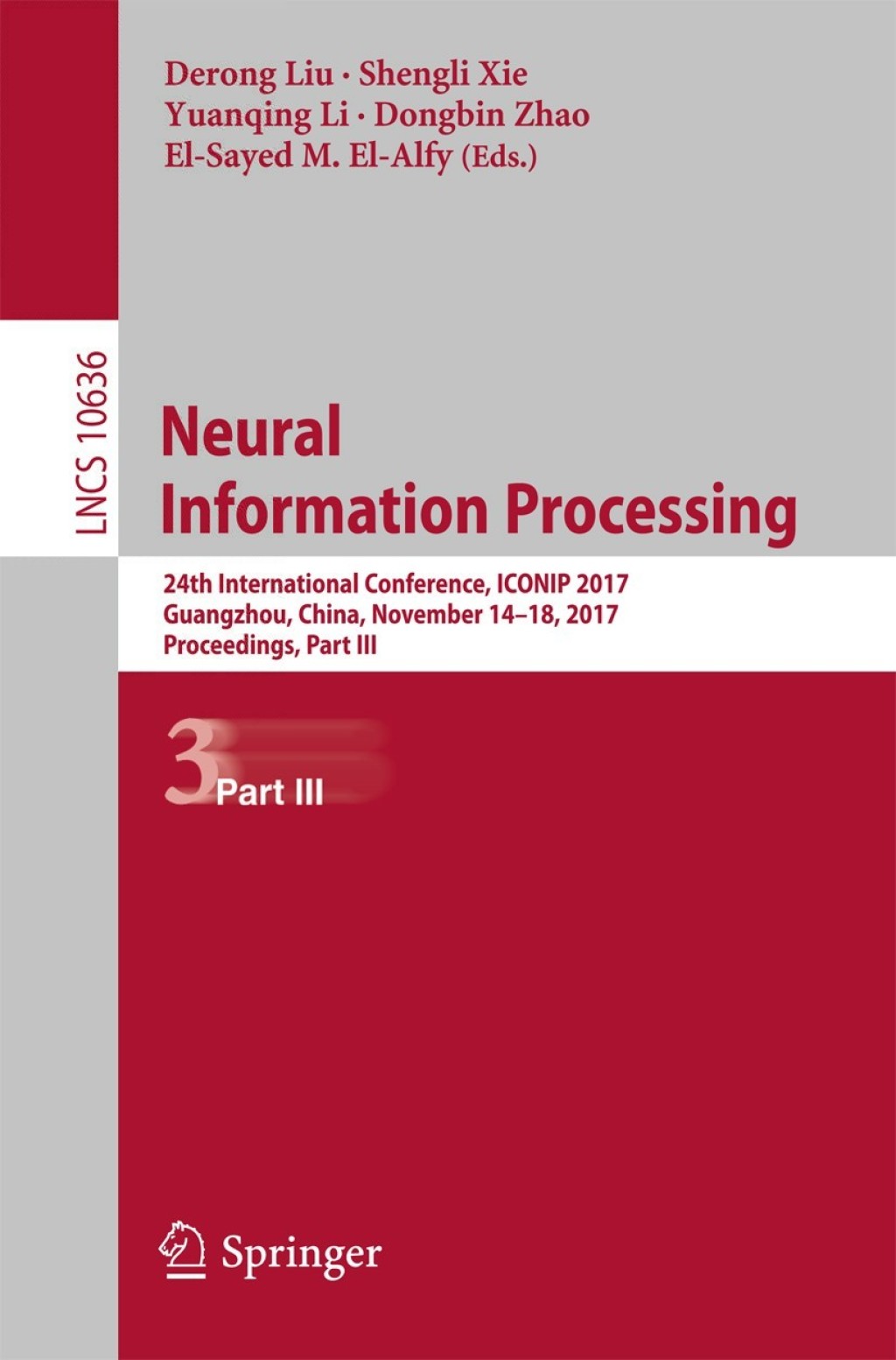 Neural Information Processing 24th International Conference, ICONIP 2017, Guangzhou, China, November 14-18, 2017, Proceedings, Part III