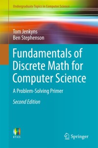 Cover image: Fundamentals of Discrete Math for Computer Science 2nd edition 9783319701509