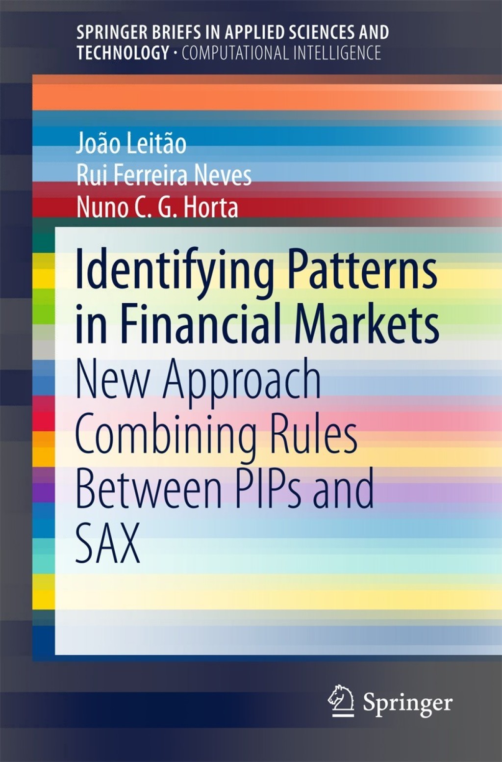 Identifying Patterns in Financial Markets New Approach Combining Rules Between PIPs and SAX