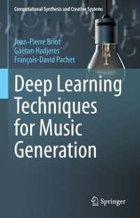 表紙画像: Deep Learning Techniques for Music Generation 9783319701622