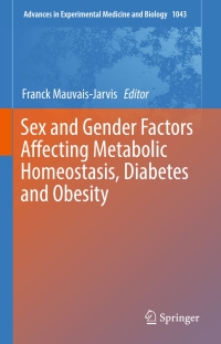 Cover image: Sex and Gender Factors Affecting Metabolic Homeostasis, Diabetes and Obesity 9783319701776
