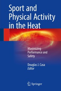 Cover image: Sport and Physical Activity in the Heat 9783319702162