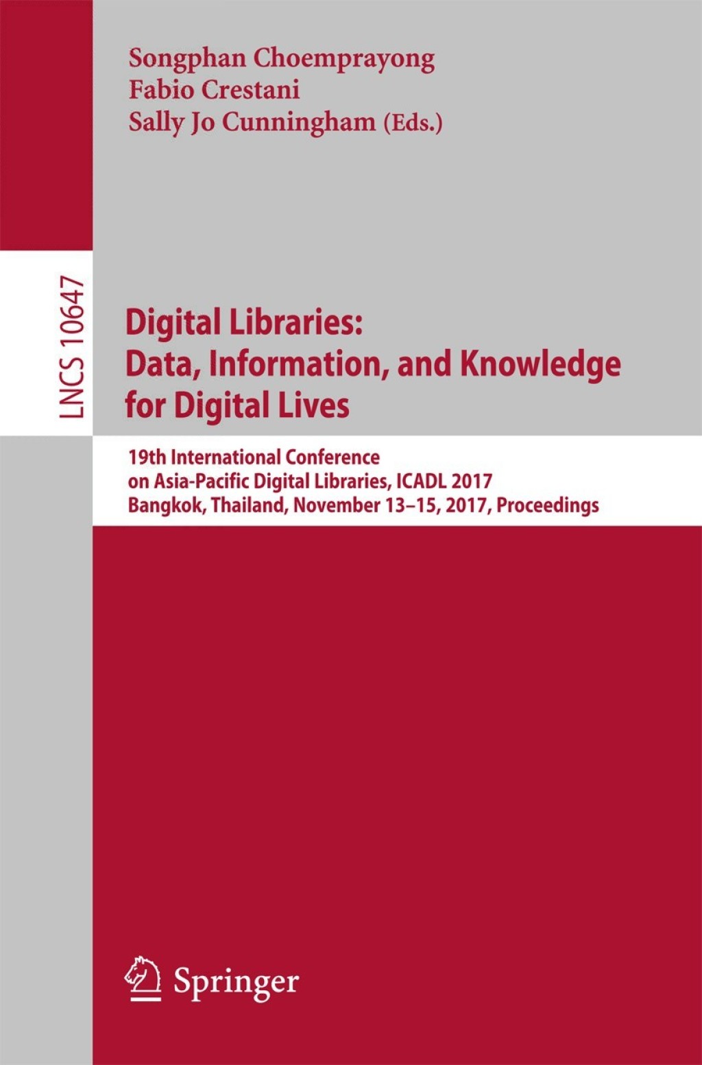 Digital Libraries: Data, Information, and Knowledge for Digital Lives 19th International Conference on Asia-Pacific Digital Libraries, ICADL 2017, Bangkok, Thailand, November 13-15, 2017, Proceedings