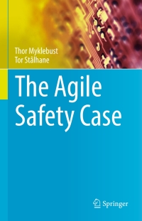 Cover image: The Agile Safety Case 9783319702643