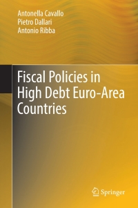 Cover image: Fiscal Policies in High Debt Euro-Area Countries 9783319702681