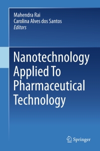 Titelbild: Nanotechnology Applied To Pharmaceutical Technology 9783319702988