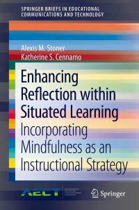 表紙画像: Enhancing Reflection within Situated Learning 9783319703251