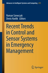 Imagen de portada: Recent Trends in Control and Sensor Systems in Emergency Management 9783319704517