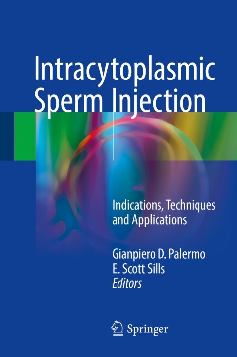Intracytoplasmic Sperm Injection: Indications, Techniques and Applications - FULL INSTANT DOWNLOAD | PDF DOCX EPUB