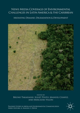 表紙画像: News Media Coverage of Environmental Challenges in Latin America and the Caribbean 9783319705088