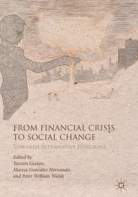 صورة الغلاف: From Financial Crisis to Social Change 9783319705996