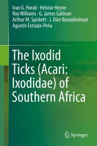 Omslagafbeelding: The Ixodid Ticks (Acari: Ixodidae) of Southern Africa 9783319706405