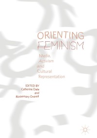 صورة الغلاف: Orienting Feminism 9783319706597