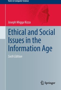 Titelbild: Ethical and Social Issues in the Information Age 6th edition 9783319707112