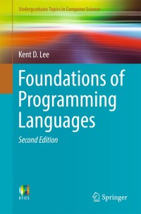 Omslagafbeelding: Foundations of Programming Languages 2nd edition 9783319707891