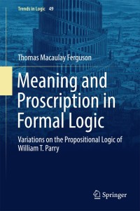 Titelbild: Meaning and Proscription in Formal Logic 9783319708201