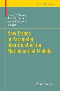Imagen de portada: New Trends in Parameter Identification for Mathematical Models 9783319708232