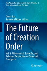 Omslagafbeelding: The Future of Creation Order 9783319708805