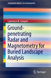 صورة الغلاف: Ground-penetrating Radar and Magnetometry for Buried Landscape Analysis 9783319708898