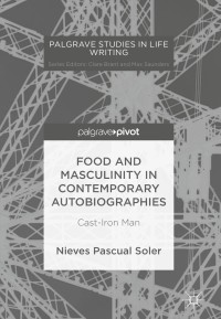 Cover image: Food and Masculinity in Contemporary Autobiographies 1st edition 9783319709222