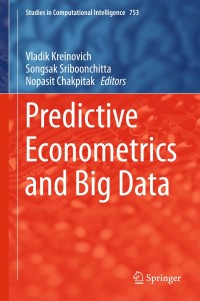 Cover image: Predictive Econometrics and Big Data 9783319709413