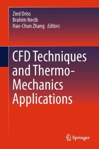 Titelbild: CFD Techniques and Thermo-Mechanics Applications 9783319709444