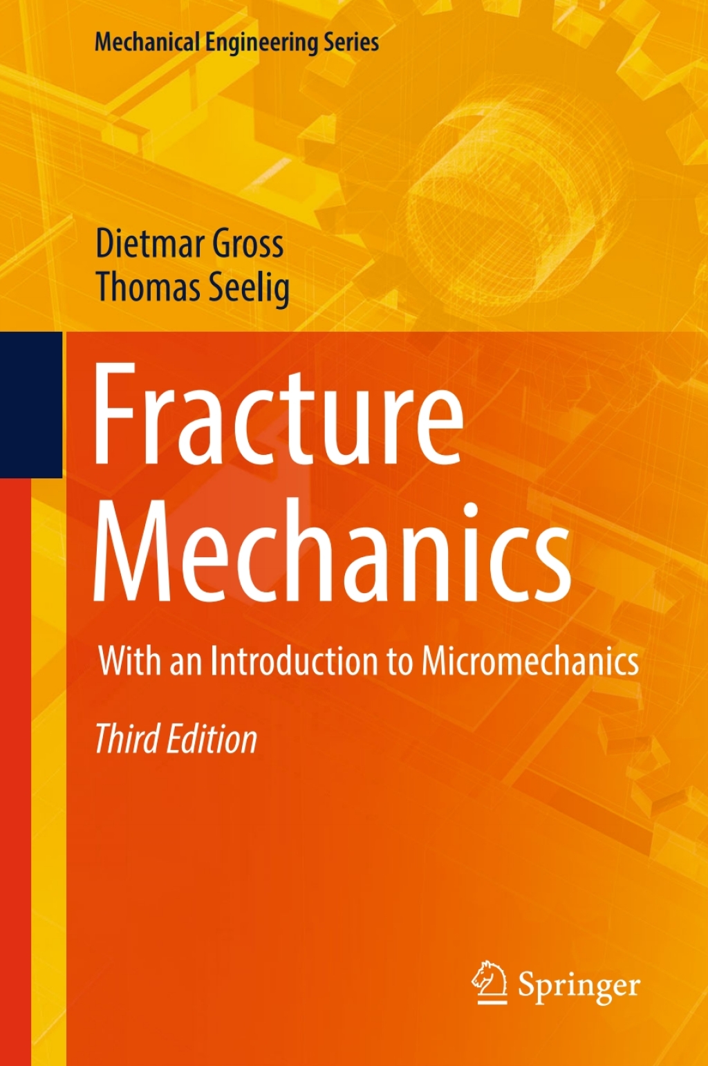 Fracture Mechanics With an Introduction to Micromechanics 3rd Edition