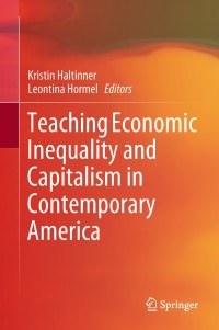 Cover image: Teaching Economic Inequality and Capitalism in Contemporary America 9783319711409