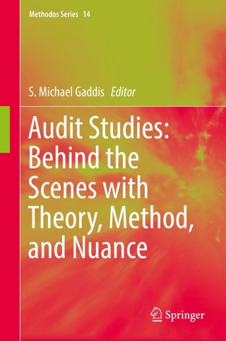 Cover image: Audit Studies: Behind the Scenes with Theory, Method, and Nuance 9783319711522
