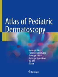 Cover image: Atlas of Pediatric Dermatoscopy 9783319711676