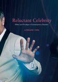 Cover image: Reluctant Celebrity 9783319711737