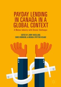 صورة الغلاف: Payday Lending in Canada in a Global Context 9783319712123