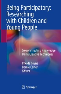 Imagen de portada: Being Participatory: Researching with Children and Young People 9783319712277